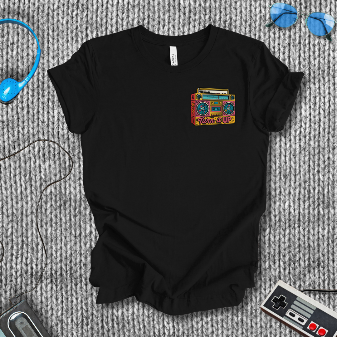 Turn it UP T-Shirt