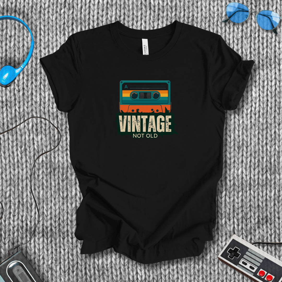 Vintage, Not Old T-Shirt