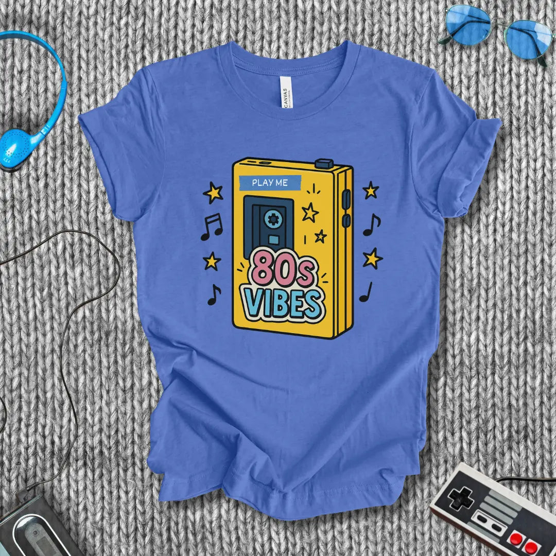 80s Vibe (Play Me) T-Shirt Bella+Canvas