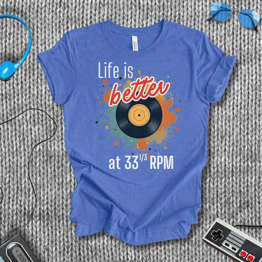 Better at 33⅓ RPM T-Shirt Bella+Canvas