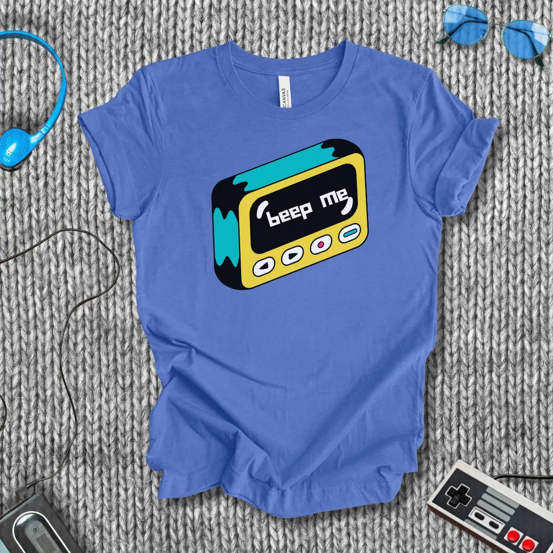 Beep Me T-Shirt Bella+Canvas