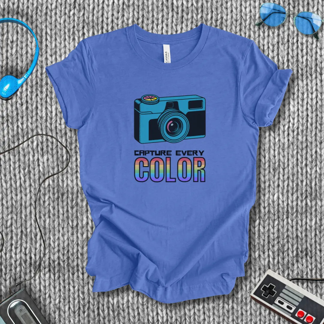 Capture Every Color T-Shirt Bella+Canvas