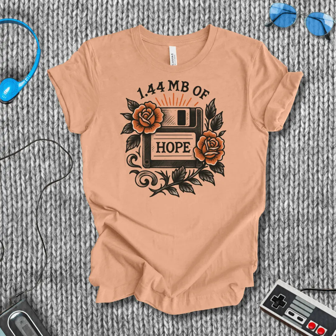 1.44 MB of Hope T-Shirt