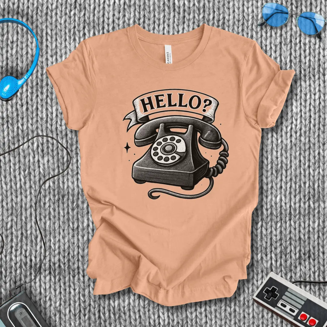 Hello? T-Shirt