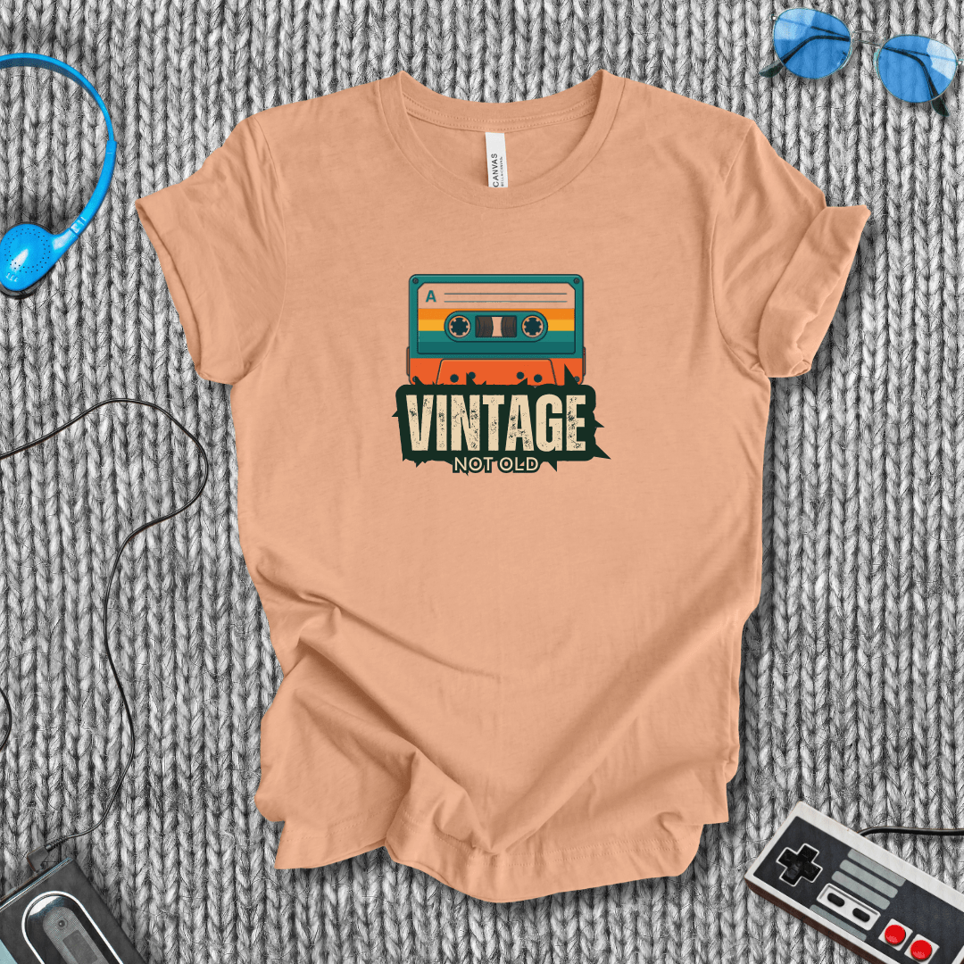 Vintage, Not Old T-Shirt