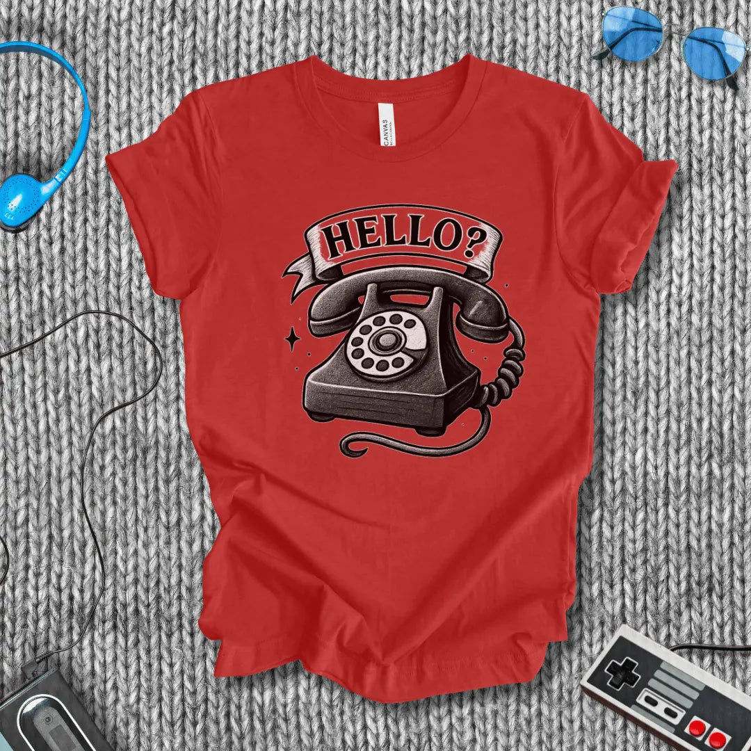 Hello? T-Shirt