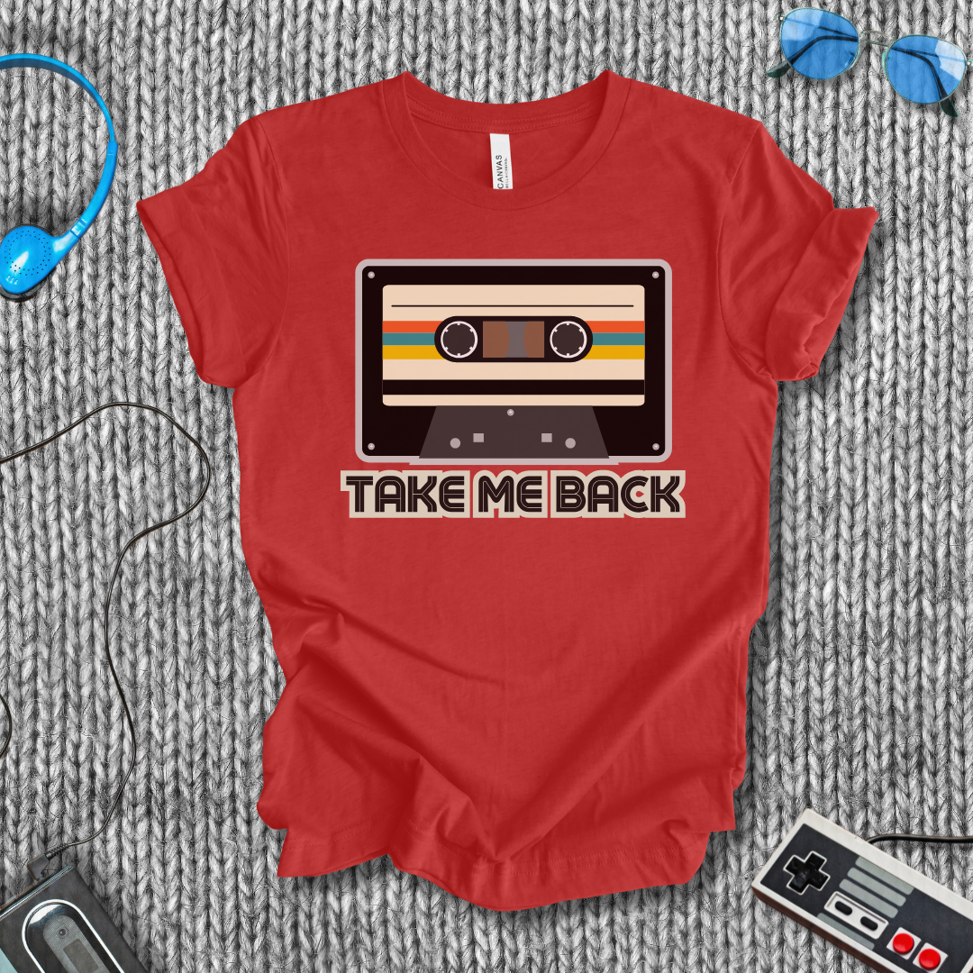 Take Me Back T-Shirt