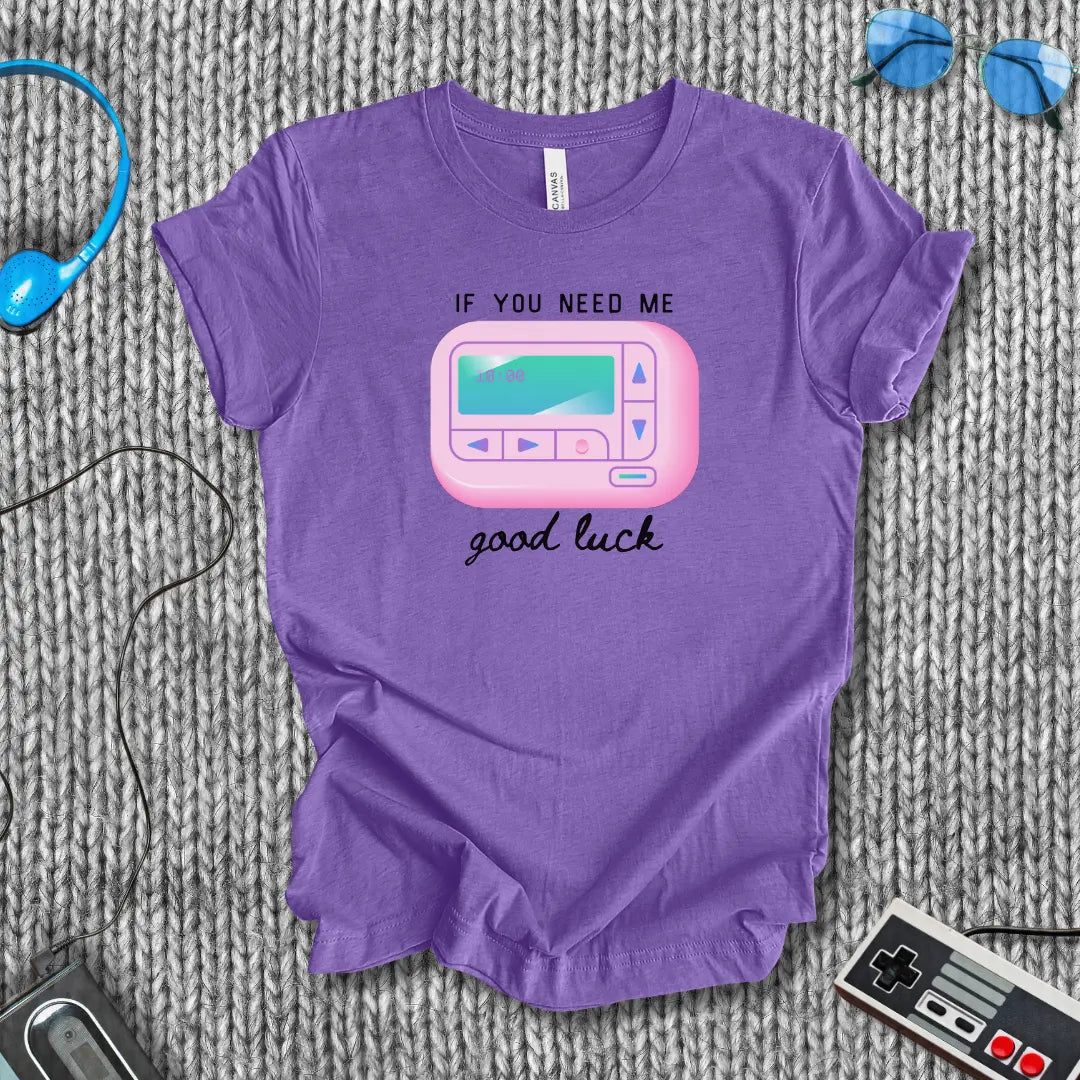Good Luck Finding Me T-Shirt Bella+Canvas