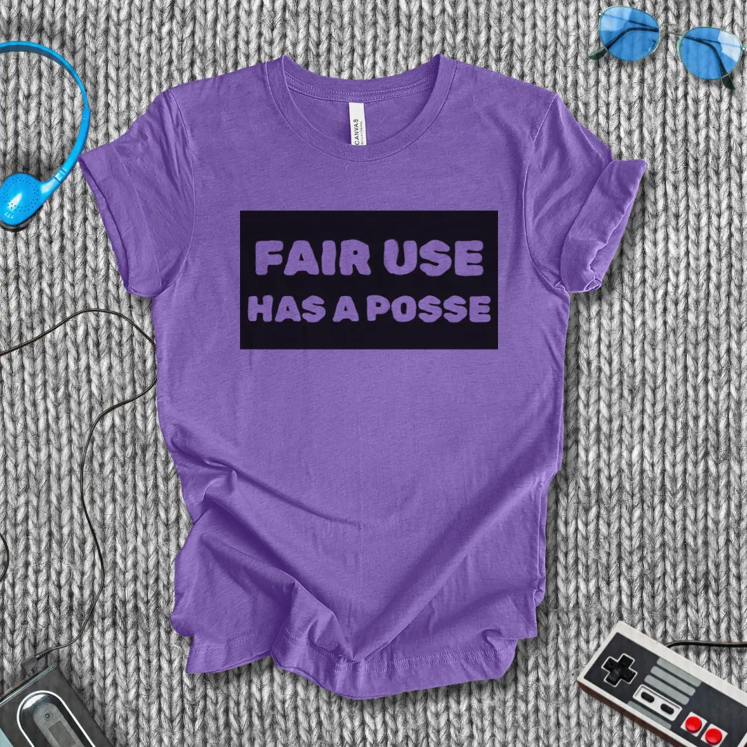 Fair Use Has a Posse T-Shirt Bella+Canvas