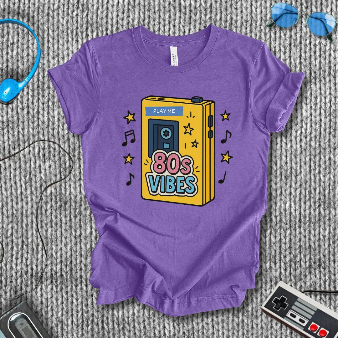 80s Vibe (Play Me) T-Shirt Bella+Canvas