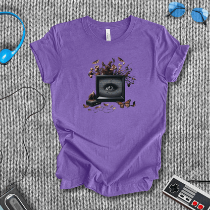 I Watched You, Too T-Shirt
