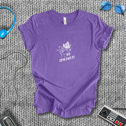 No Springs! T-Shirt Bella+Canvas