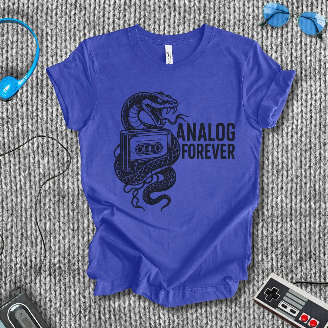 Analog Forever T-Shirt Bella+Canvas