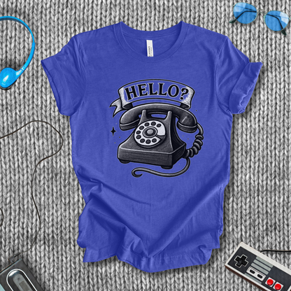Hello? T-Shirt