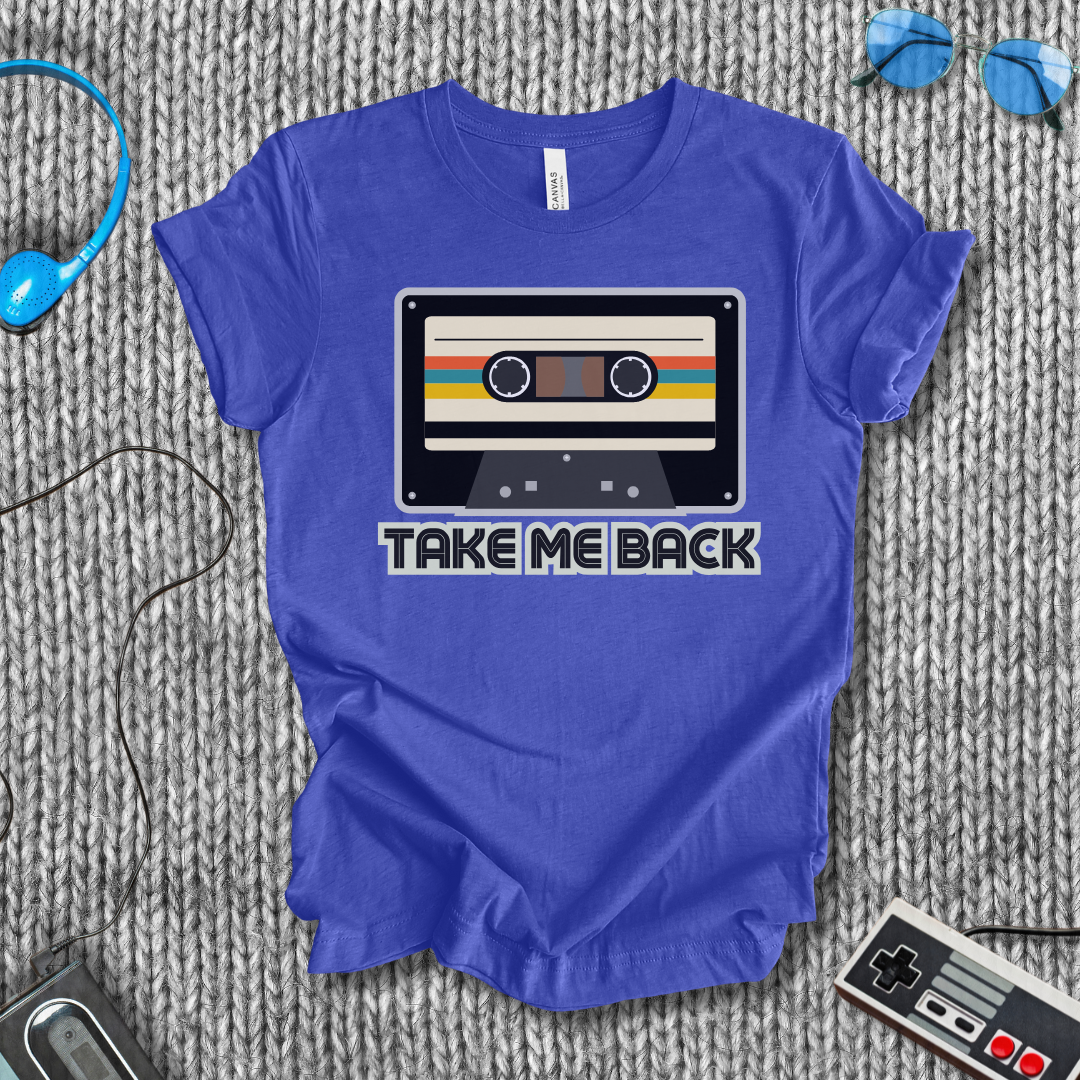Take Me Back T-Shirt