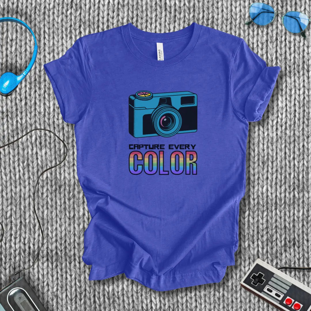 Capture Every Color T-Shirt Bella+Canvas