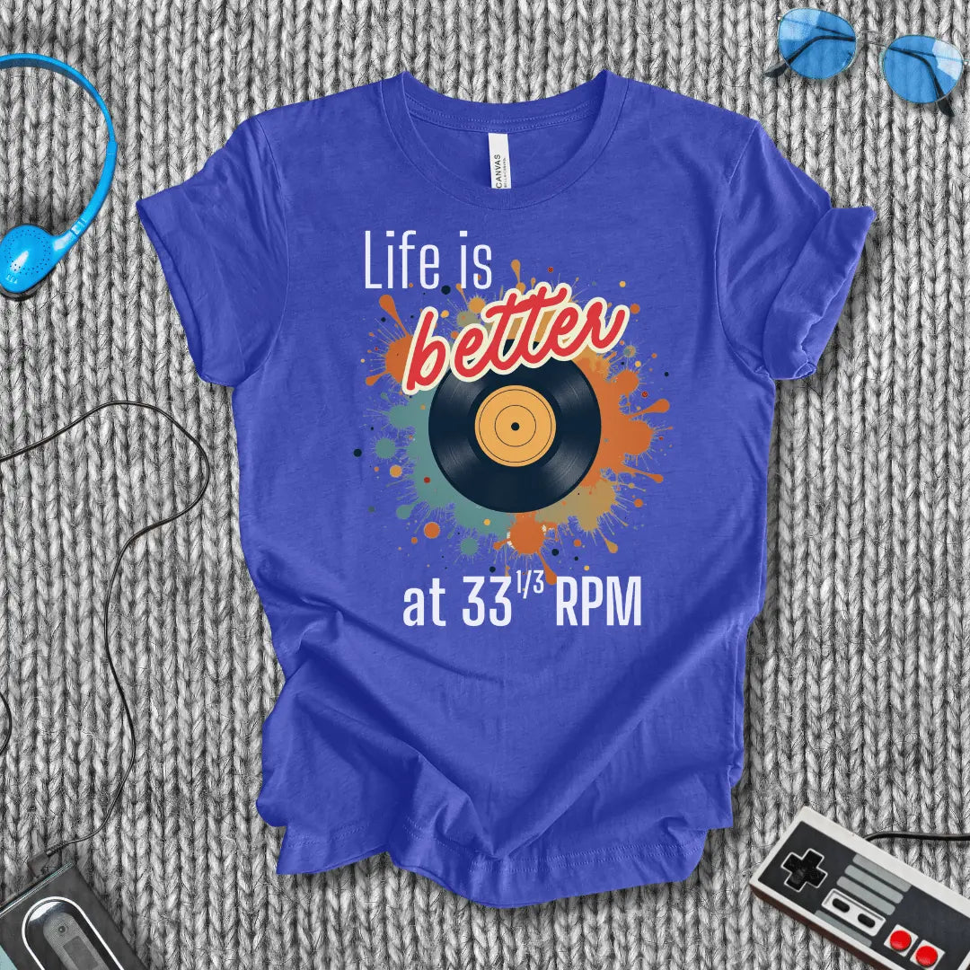 Better at 33⅓ RPM T-Shirt Bella+Canvas