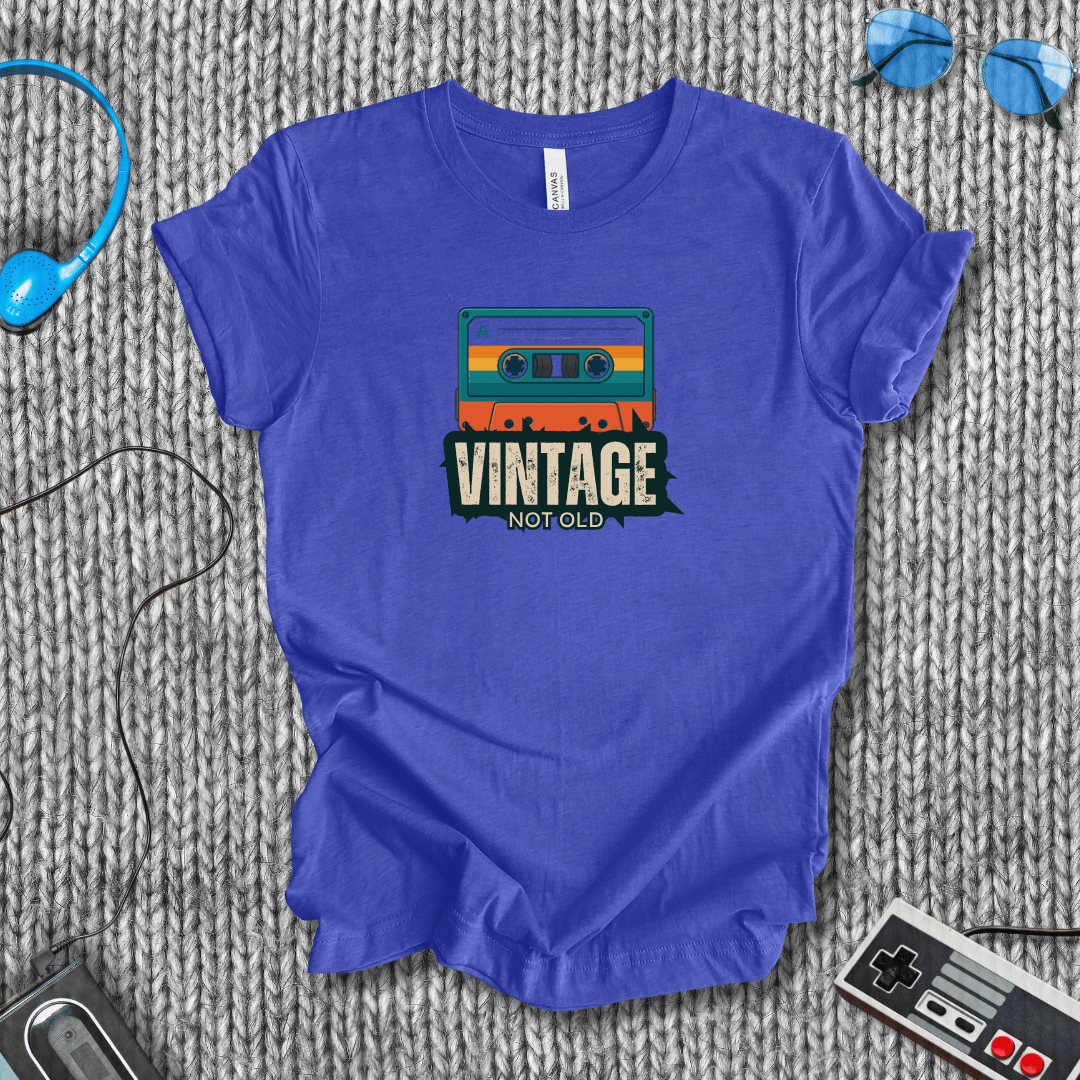 Vintage, Not Old T-Shirt