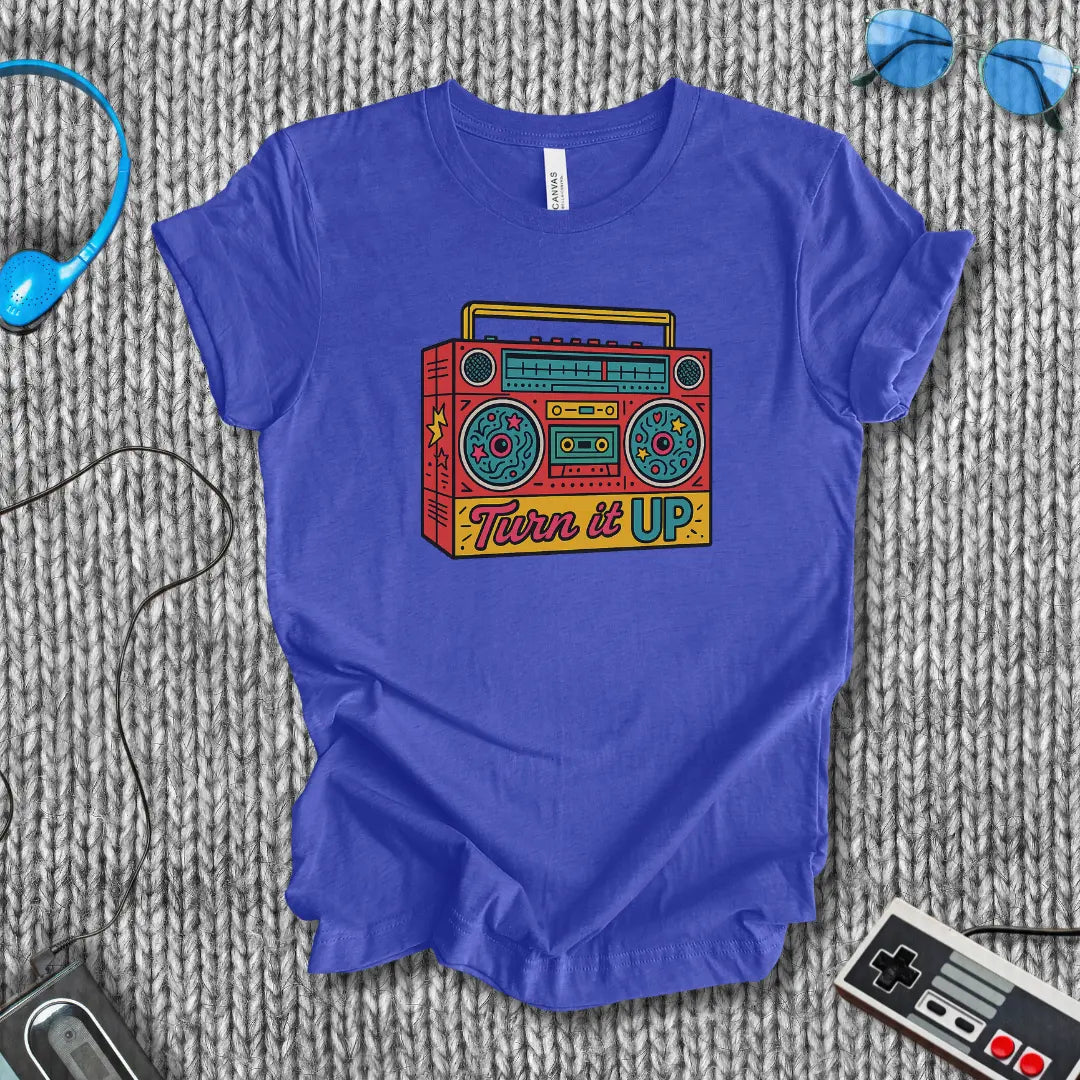 Turn it UP T-Shirt Bella+Canvas
