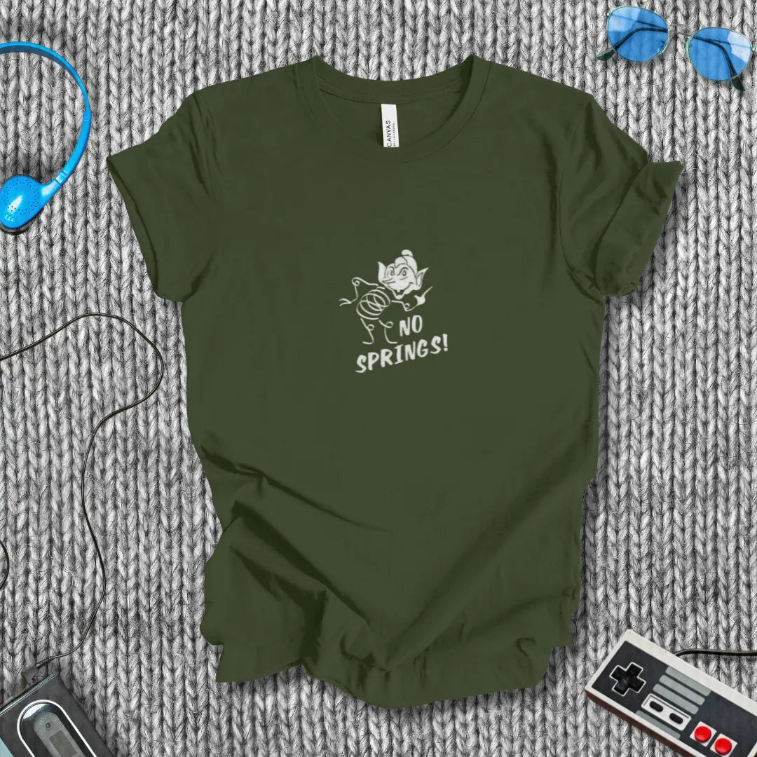No Springs! T-Shirt Bella+Canvas