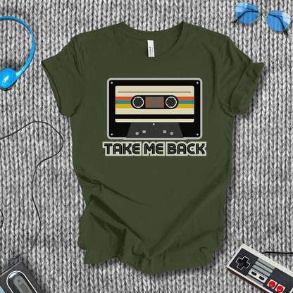 Take Me Back T-Shirt