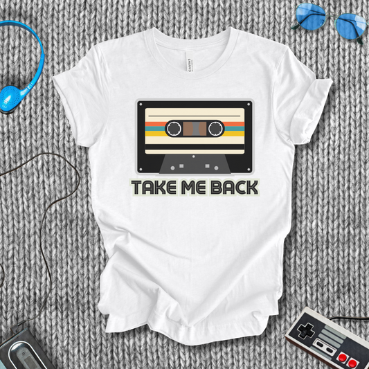 Take Me Back T-Shirt