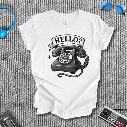 Hello? T-Shirt