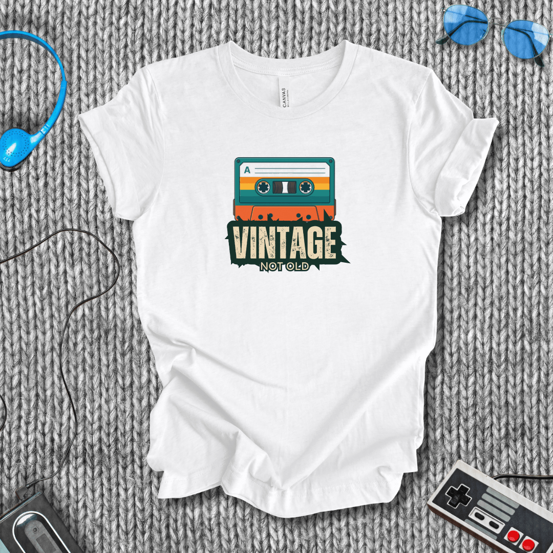 Vintage, Not Old T-Shirt