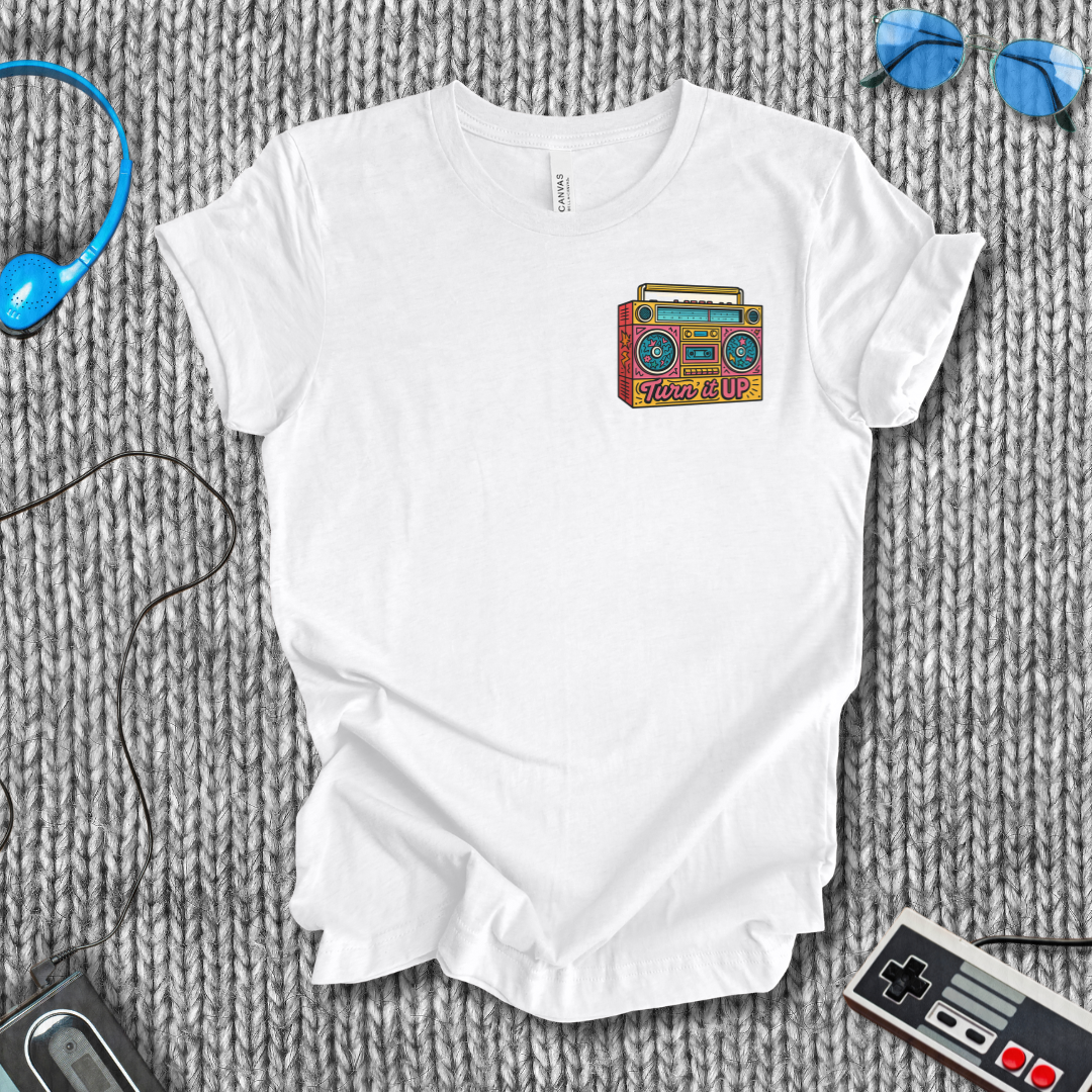 Turn it UP T-Shirt